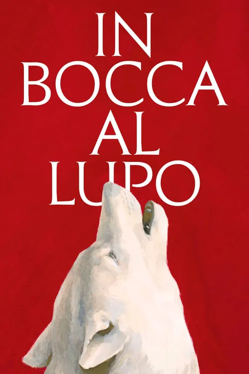 In Bocca Al Lupo (movie)