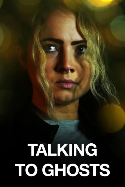 Talking To Ghosts (movie)