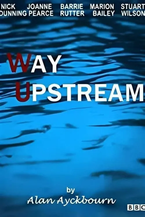 Way Upstream (фильм)