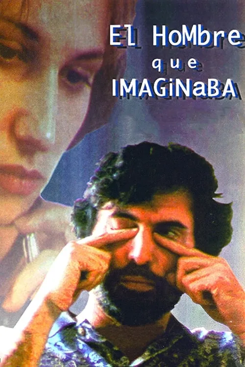 El hombre que imaginaba (movie)