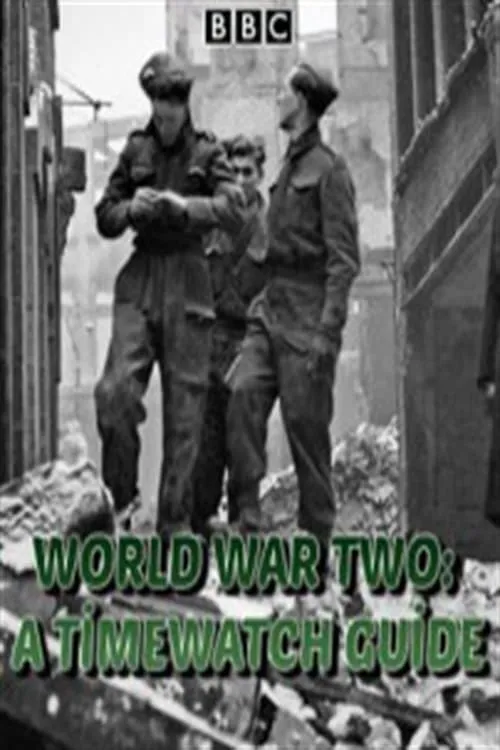 World War Two: A Timewatch Guide (movie)