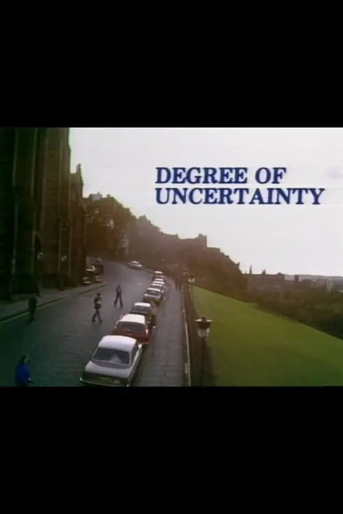 Degree of Uncertainty (movie)