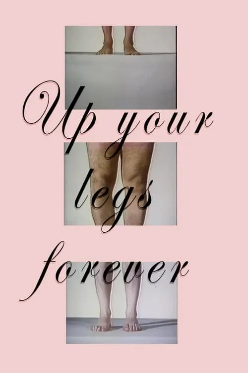 Up Your Legs Forever (movie)