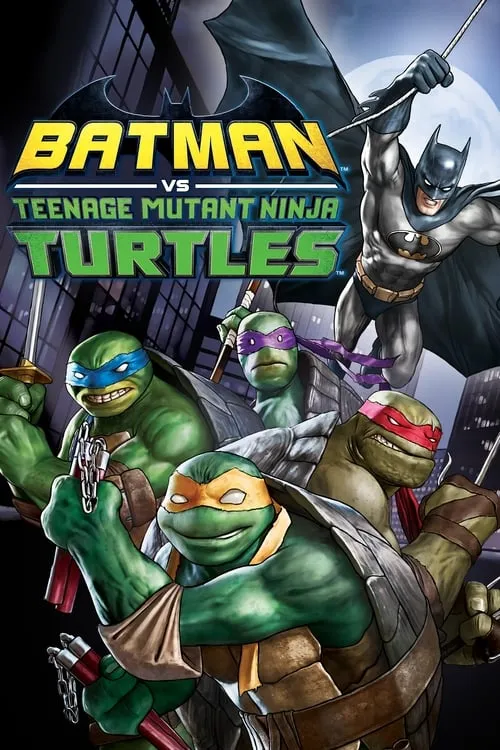 Batman vs Teenage Mutant Ninja Turtles (movie)