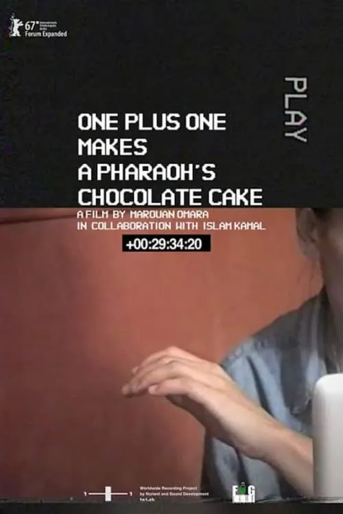 One Plus One Makes a Pharaoh's Chocolate Cake (movie)