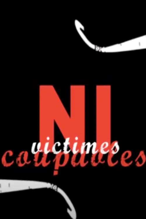 Ni Coupables Ni Victimes (фильм)