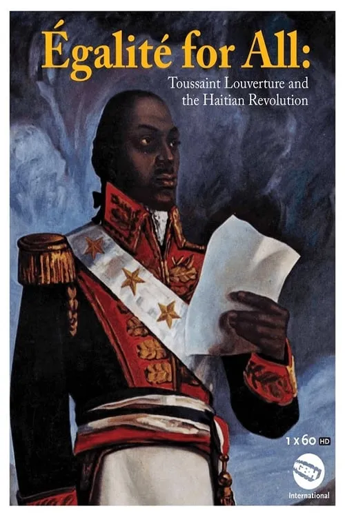 Egalite for All: Toussaint Louverture and the Haitian Revolution (фильм)