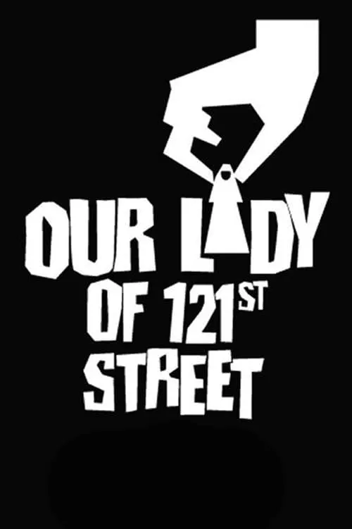 Our Lady of 121st Street (фильм)