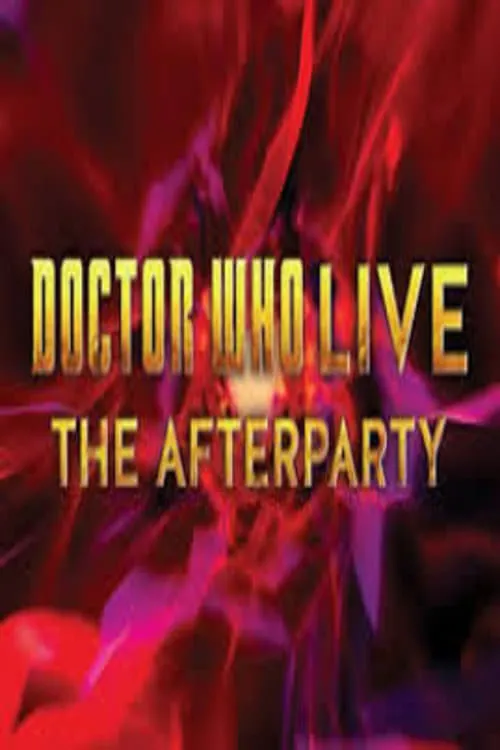 Doctor Who Live: The Afterparty (фильм)