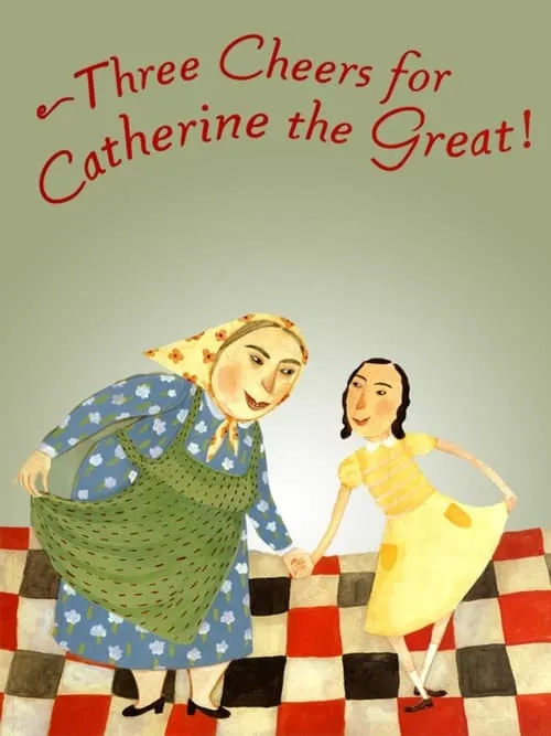 Three Cheers for Catherine the Great