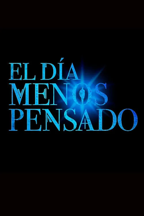 El día menos pensado (сериал)