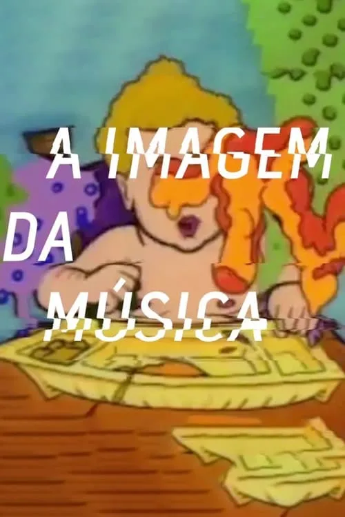 A Imagem da Música - Os Anos de Influência da MTV Brasil (movie)