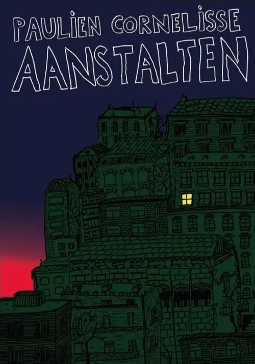 Paulien Cornelisse: Aanstalten (movie)