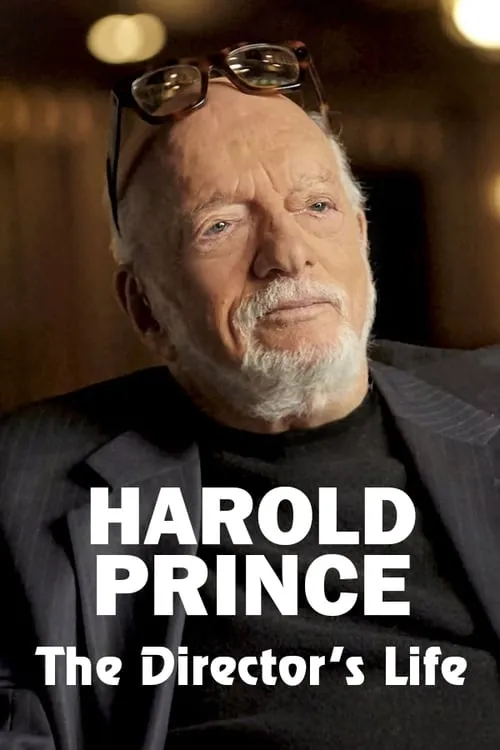 Harold Prince: The Director's Life (movie)