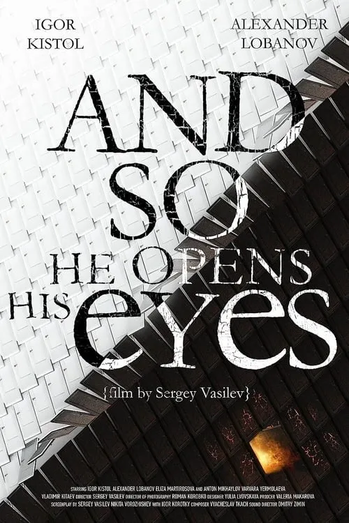 And So He Opens His Eyes (movie)