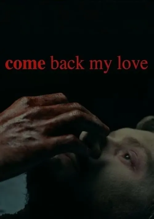 Come Back My Love (movie)