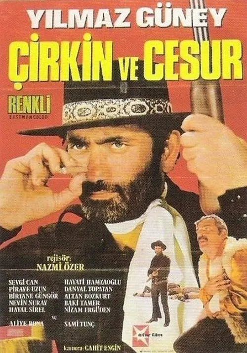 Çirkin ve Cesur (фильм)