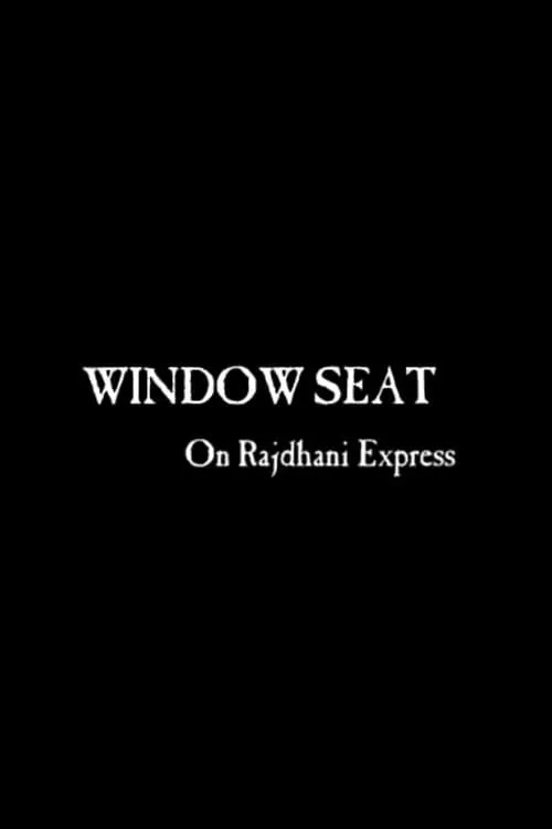 Window Seat in Rajdhani Express (movie)