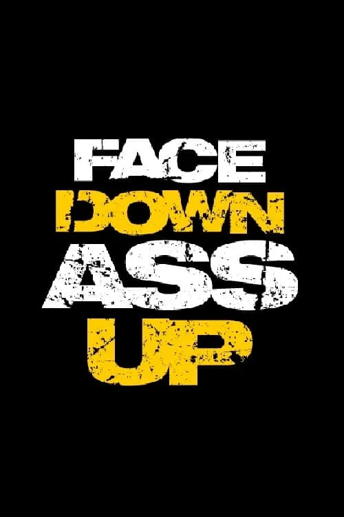 Face Down Ass Up (сериал)