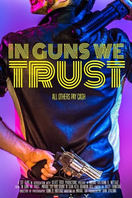 In Guns We Trust (movie)