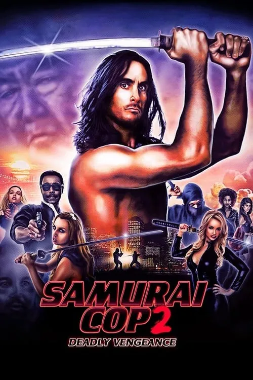 Samurai Cop 2: Deadly Vengeance (movie)