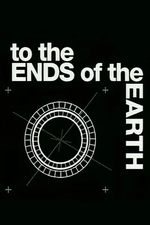 To the Ends of the Earth (series)