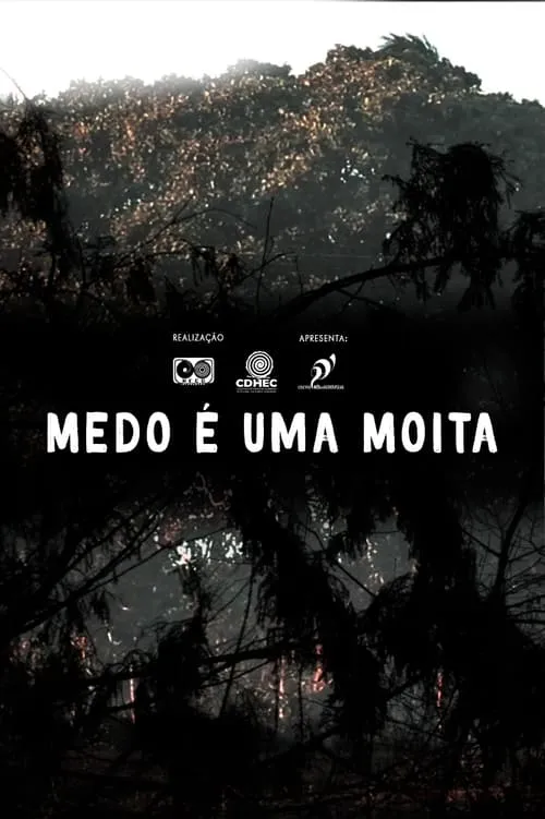 Medo é uma Moita