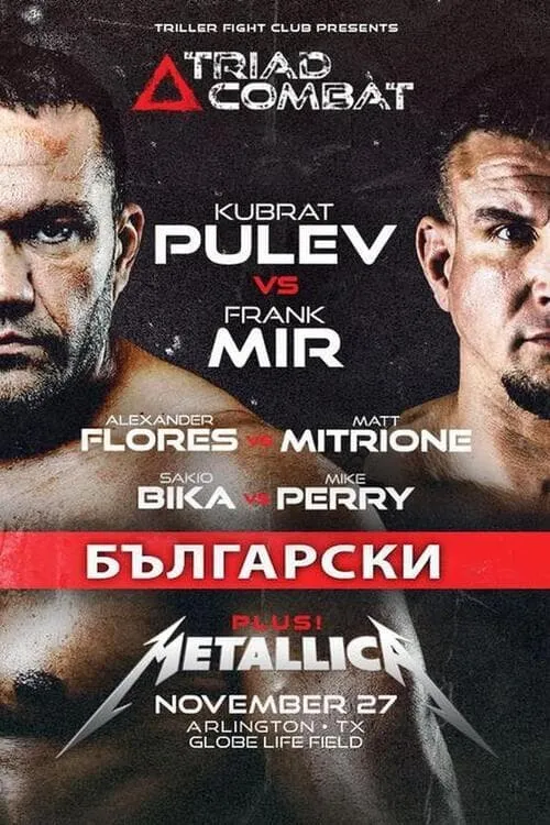 Triller Fight Club Presents: Triad Combat - Pulev vs. Mir