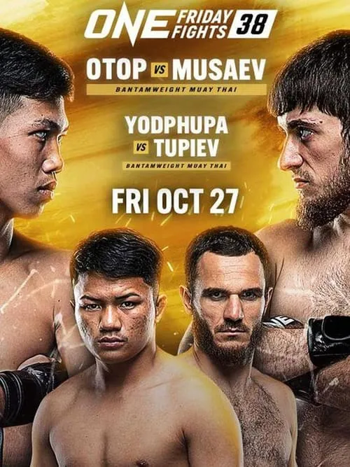 ONE Friday Fights 38: Otop vs. Musaev (movie)