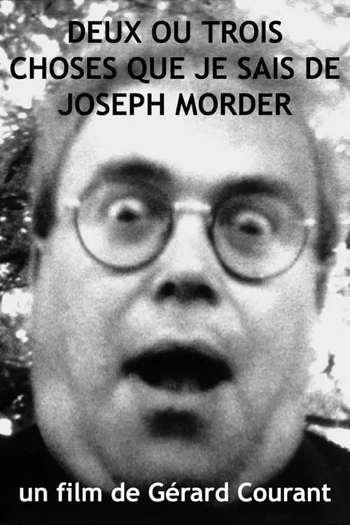 2 ou 3 choses que je sais de Joseph Morder (movie)