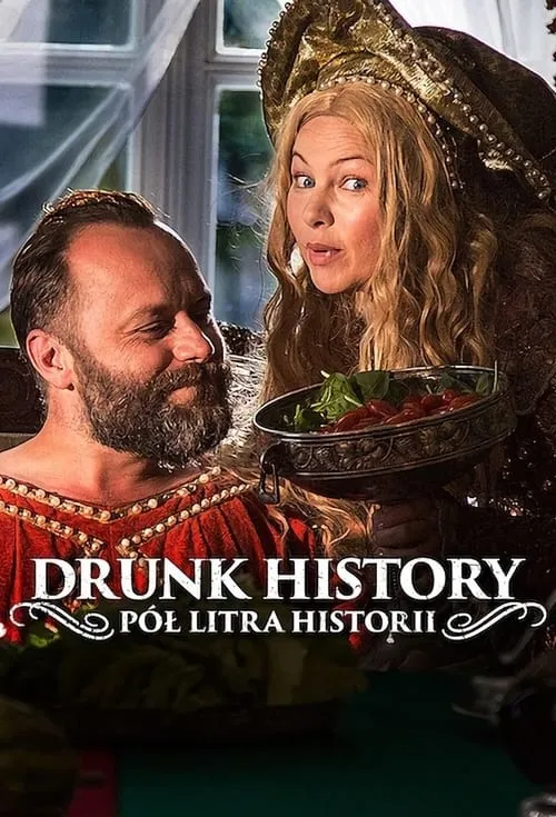 Drunk History: Pół litra historii (series)