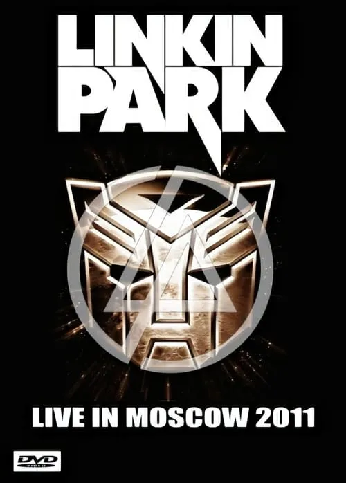 Linkin Park Live in Moscow (movie)