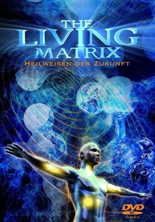 The Living Matrix (movie)