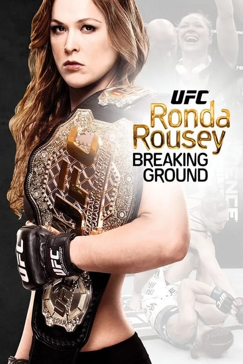 Ronda Rousey: Breaking Ground (movie)