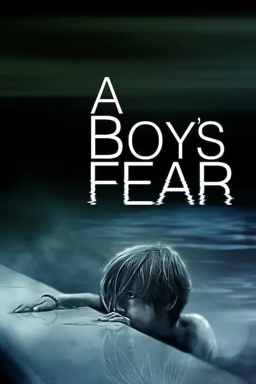 A Boy’s Fear (movie)