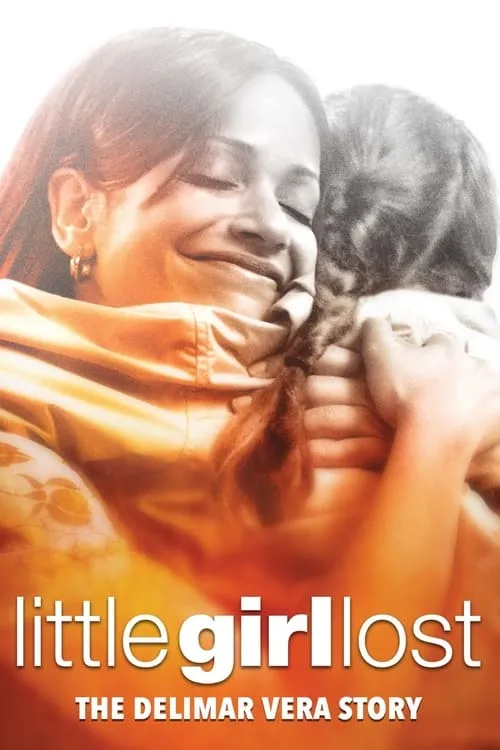 Little Girl Lost: The Delimar Vera Story (movie)