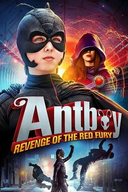 Antboy: Revenge of the Red Fury (movie)