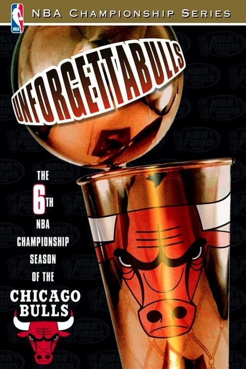 Unforgettabulls: The 6th NBA Championship Season of the Chicago Bulls (фильм)