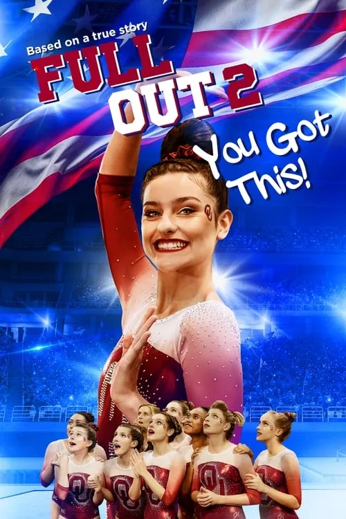 Full Out 2: You Got This! (movie)