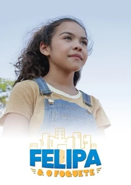 Felipa e o Foguete (фильм)