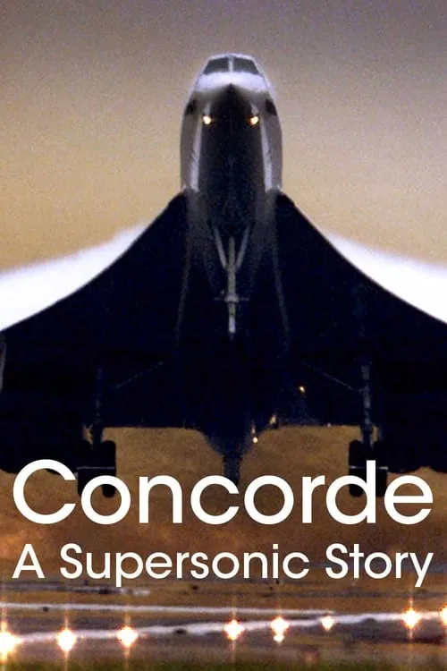 Concorde: A Supersonic Story (фильм)