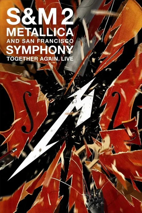 Metallica and San Francisco Symphony: S&M2 (movie)