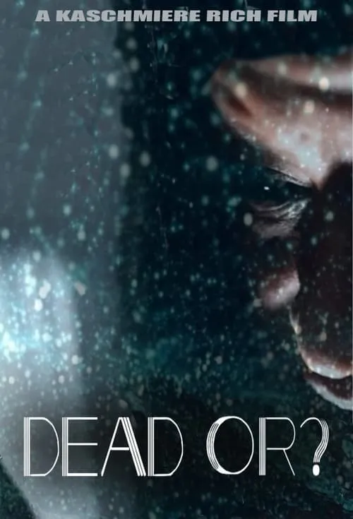 Dead Or? (movie)