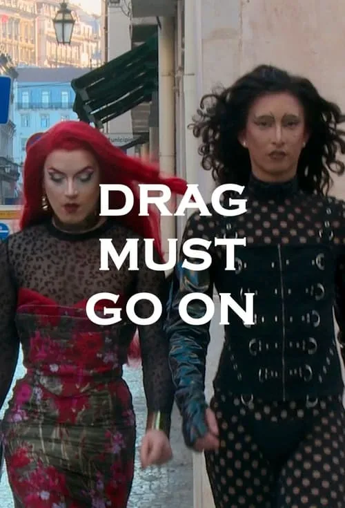 Drag Must Go On