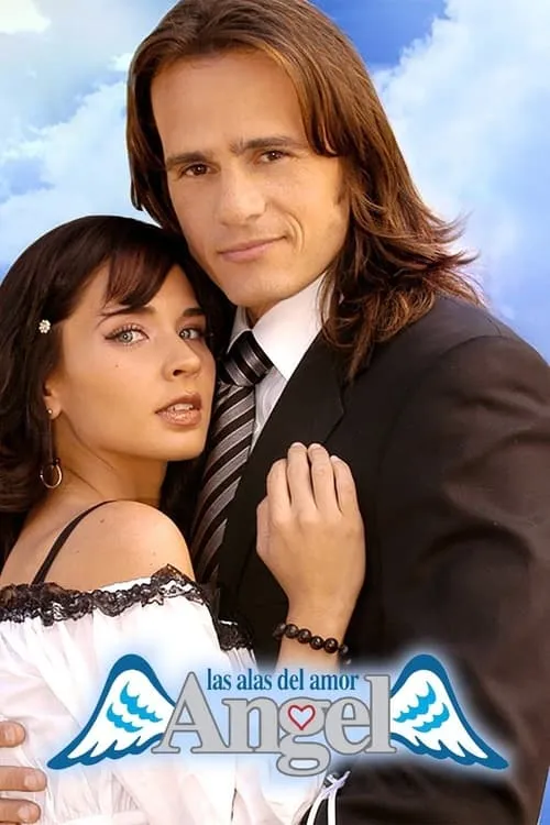 Ángel, las alas del amor (сериал)