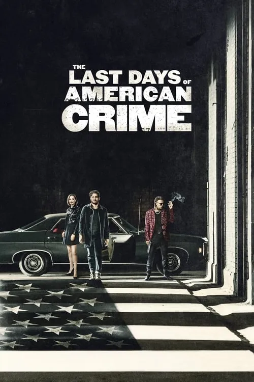 The Last Days of American Crime (movie)