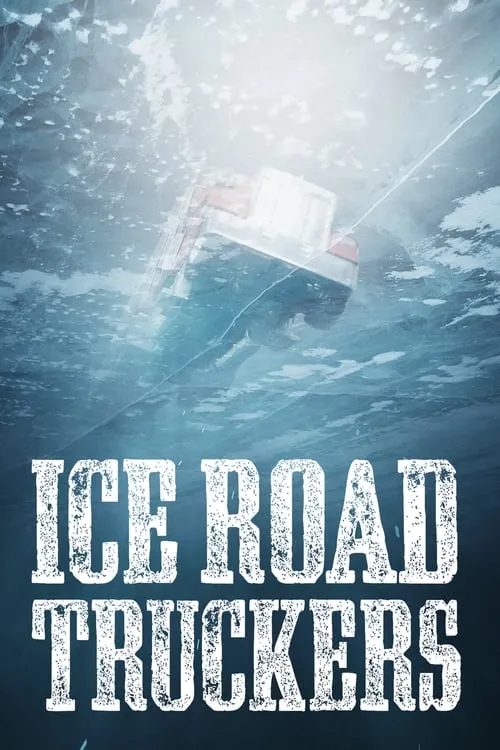 Ice Road Truckers (сериал)