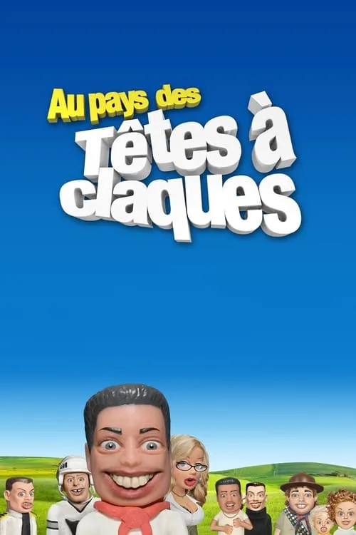 Au pays des têtes à claques (сериал)