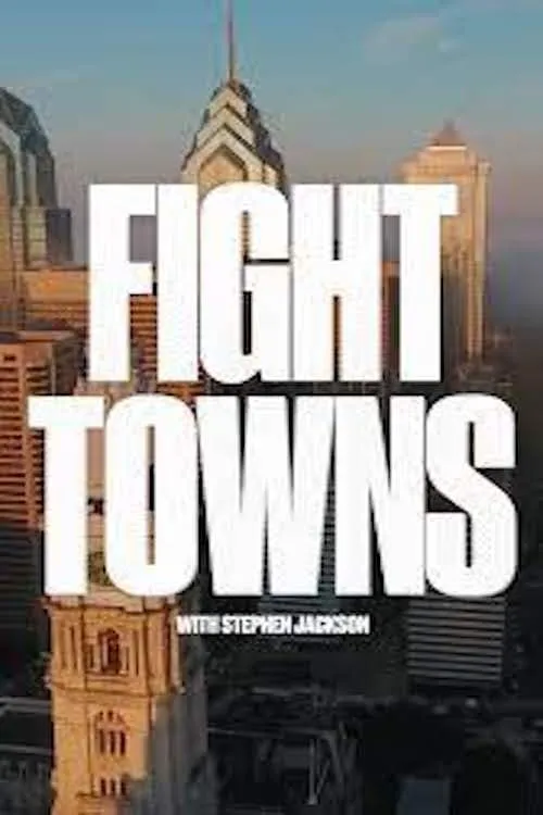 Fight Towns with Stephen Jackson (series)