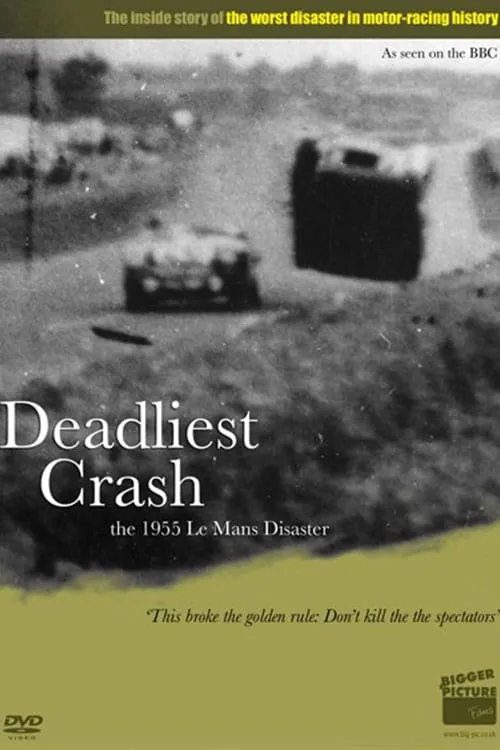 Deadliest Crash: The Le Mans 1955 Disaster (фильм)